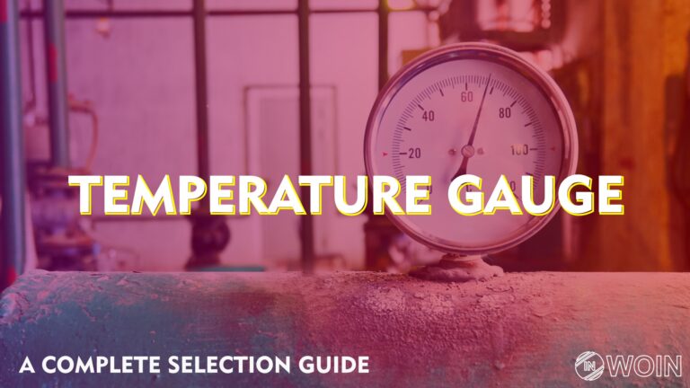 Temperature Gauge | A Complete Selection Guide