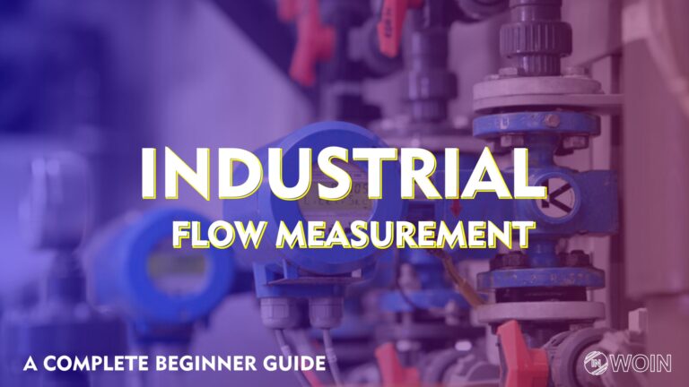Industrial Flow Measurement | A Complete Beginner Guide