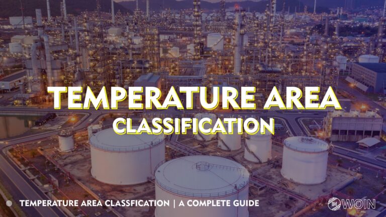 Temperature Area Classification | A Complete Guide