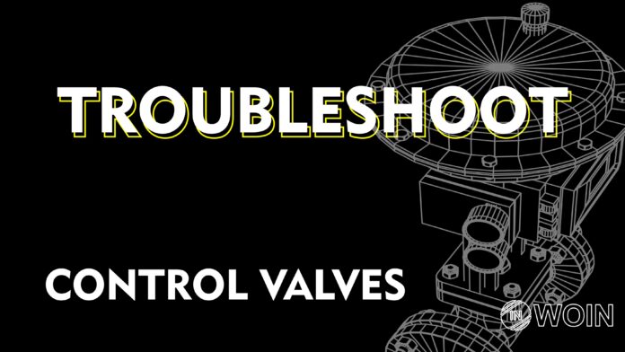 Troubleshoot Control valve