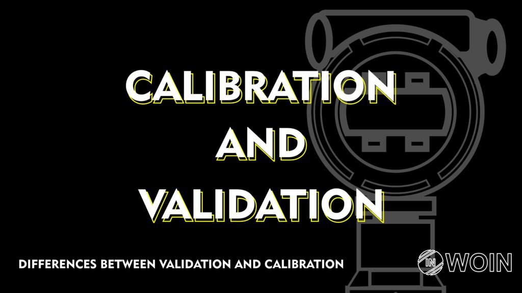 Difference between Validation and Calibration - WOIN